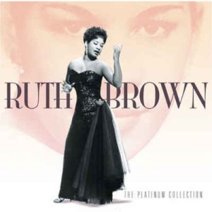 Brown ,Ruth - The Platinum Collection